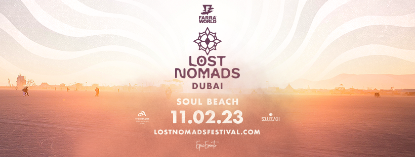 LOST NOMADS FESTIVAL makes the leap to Dubai